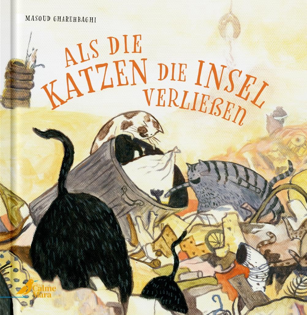 Gharehbaghi, Masoud: Als die Katzen die Insel verließen