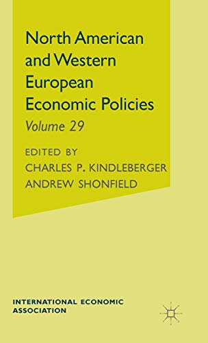 North American and Western European Economic Policies (International Economic Association Series)