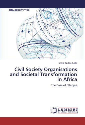 Civil Society Organisations and Societal Transformation in Africa: The Case of Ethiopia