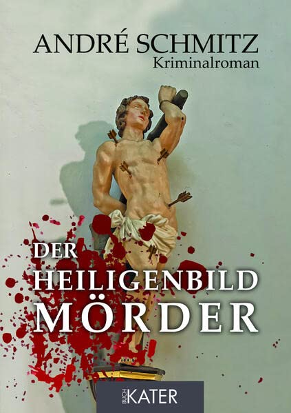 Der Heiligenbildmörder - André Schmitz Kartoniert (TB)