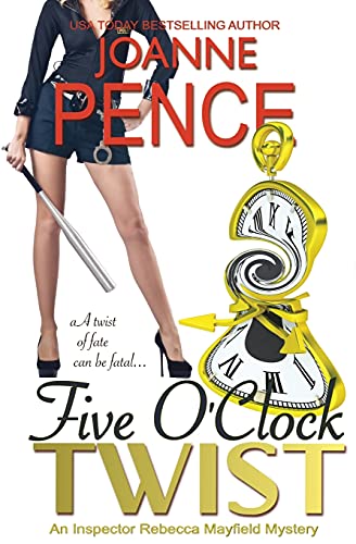 Five O'Clock Twist: An Inspector Rebecca Mayfield Mystery (Inspector Rebecca Mayfield Mysteries, Band 5)