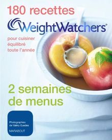 180 recettes + 2 semaines de menus Weight Watchers