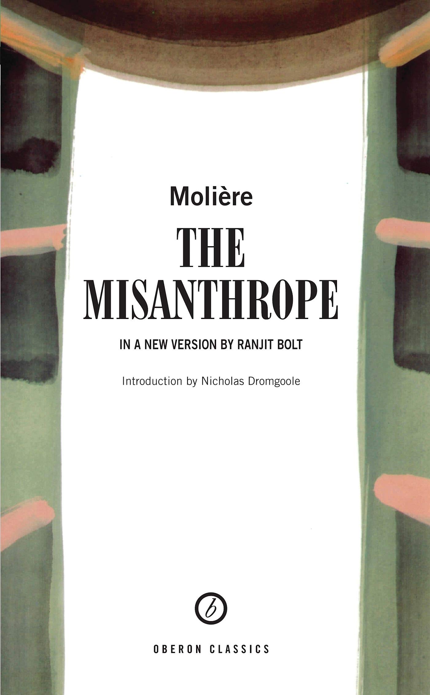 Molière, Jean-Baptiste Poquelin The Misanthrope (Absolute Classics)