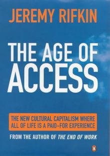 The Age of Access: How the Shift from Ownership to Access Is Transforming Modern Life (Penguin Business Library)