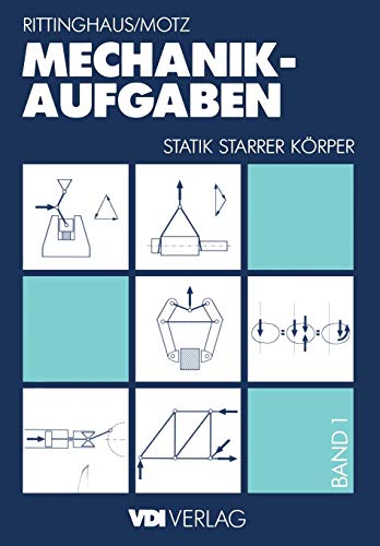 Mechanik - Aufgaben 1: Statik starrer Körper (VDI-Buch)