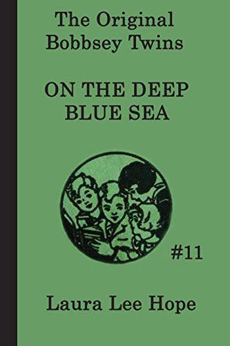 The Bobbsey Twins on the Deep Blue Sea (The Original Bobbsey Twins)