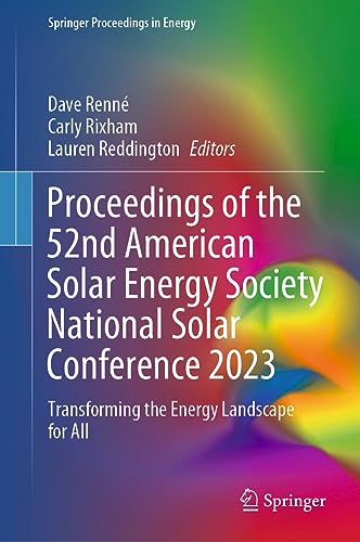 Proceedings of the 52nd American Solar Energy Society National Solar Conference 2023: Transforming the Energy Landscape for All (Springer Proceedings in Energy)
