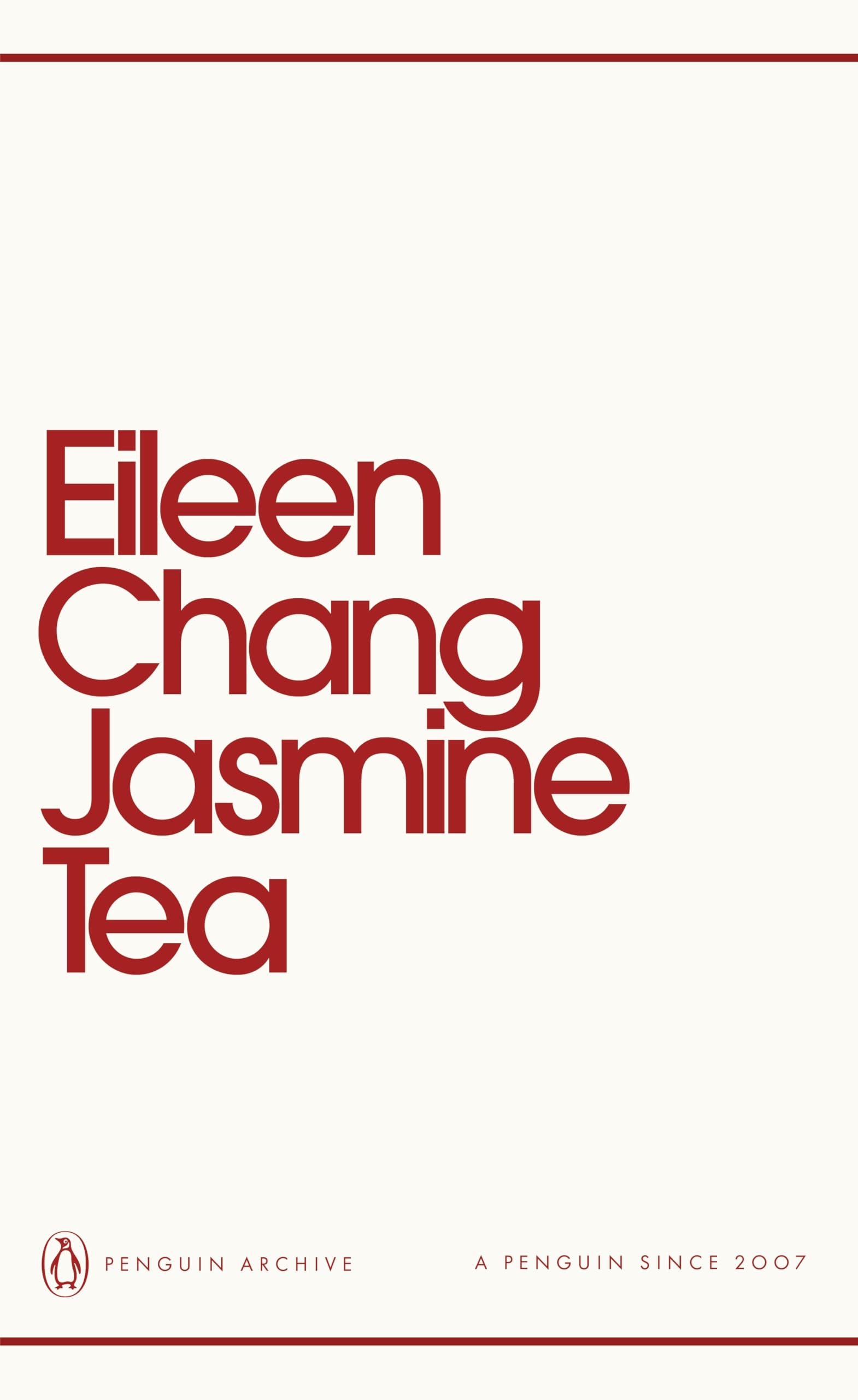 Jasmine Tea: Eileen Chang (Penguin Archive)