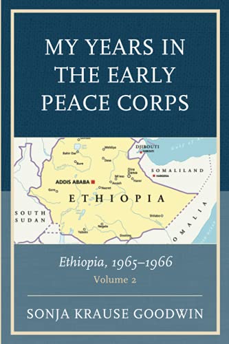 My Years in the Early Peace Corps: Ethiopia, 1965-1966, Volume 2