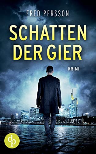Schatten der Gier
