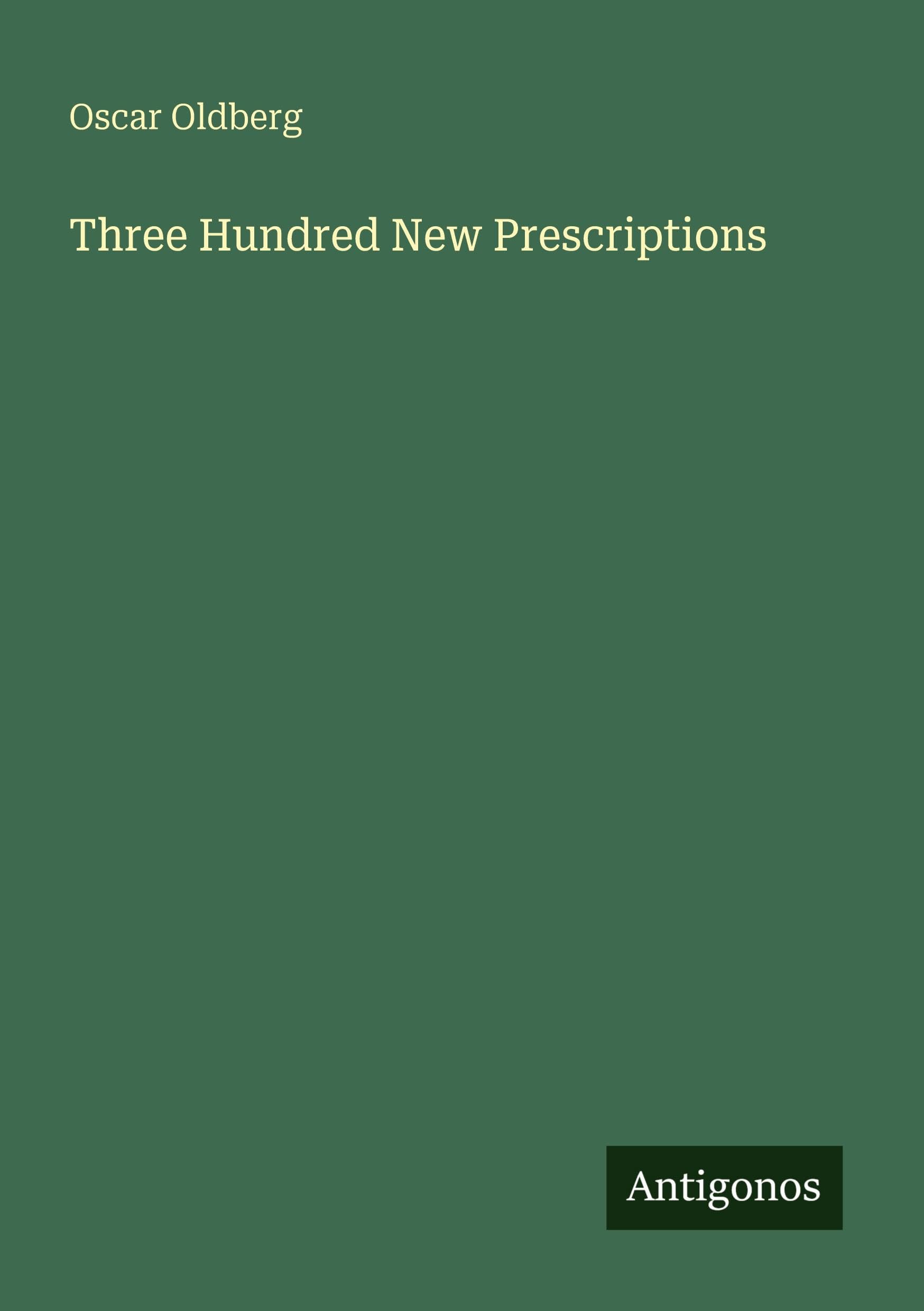 Three Hundred New Prescriptions