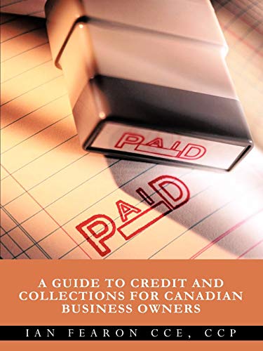 Paid: A Guide To Credit And Collections For Canadian Business Owners