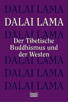 Der Tibetische Buddhismus und der Westen