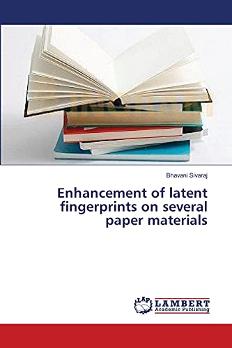 Enhancement of latent fingerprints on several paper materials