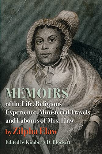 Memoirs of the Life, Religious Experience, Ministerial Travels, and Labours of Mrs. Elaw (Regenerations)
