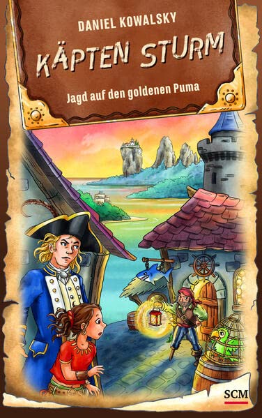 Käpten Sturm - Jagd auf den goldenen Puma   Käpten Sturm Bd4 - Daniel Kowalsky Gebunden