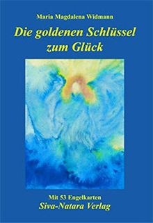 Die goldenen Schlüssel zum Glück von Maria Widmann | Buch | Zustand gut