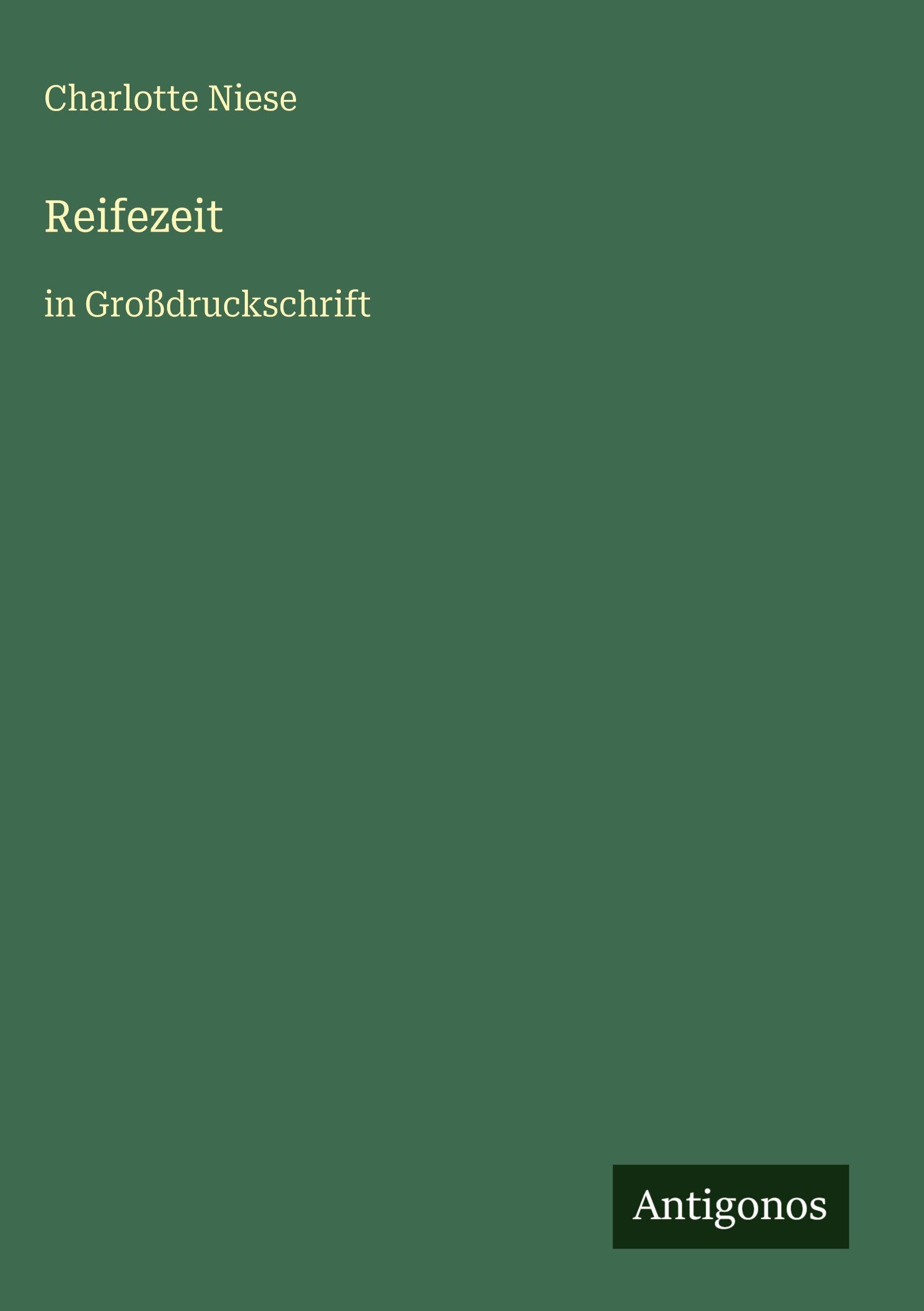 Reifezeit: in Großdruckschrift