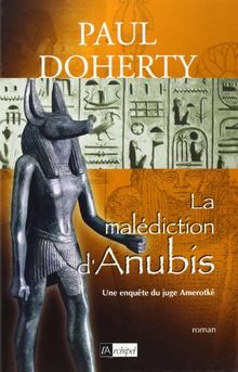 Une enquête du juge Amerotkê. Vol. 3. La malédiction d'Anubis