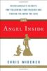 The Angel Inside: Michelangelo's Secrets For Following Your Passion and Finding the Work You Love
