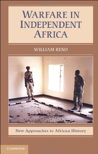 Warfare in Independent Africa (New Approaches to African History, Band 5)