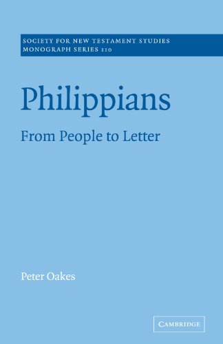 Philippians: From People to Letter (Society for New Testament Studies Monograph Series, Band 110)