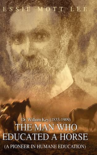The Man Who Educated A Horse (A Pioneer in Humane Education)