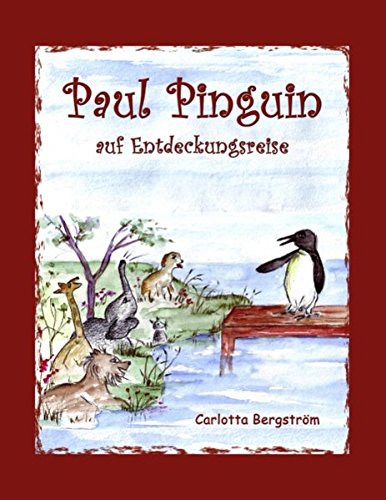 Paul Pinguin: auf Entdeckungsreise