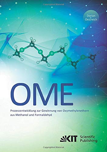 Prozessentwicklung zur Gewinnung von Oxymethylenethern (OME) aus Methanol und Formaldehyd