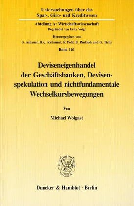 Deviseneigenhandel der Geschäftsbanken, Devisenspekulation und nichtfundamentale Wechselkursbewegungen
