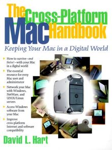 The Cross-Platform Mac Handbook: Keeping Your Mac In A Digital World