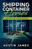 Shipping Container Homes: The Best Guide to Building a Shipping Container Home for Sustainable Living, Including Plans, Tips, Cool Ideas, and More!