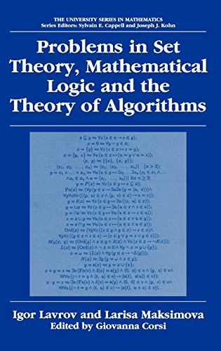 Problems in Set Theory, Mathematical Logic and the Theory of Algorithms (University Series in Mathematics)