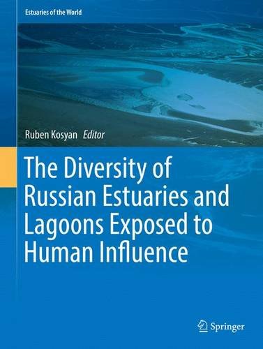 The Diversity of Russian Estuaries and Lagoons Exposed to Human Influence (Estuaries of the World)