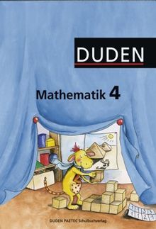 Duden Mathematik - Grundschule - Östliche Bundesländer und Berlin: 4. Schuljahr - Schülerbuch: Berlin, Brandenburg, Mecklenburg-Vorpommern, Sachsen, Sachsen-Anhalt, Thüringen