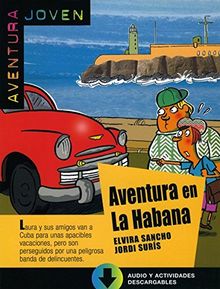 Aventura en La Habana: Spanische Lektüre für das 1. Lernjahr. Buch + Audio online (Aventura joven)
