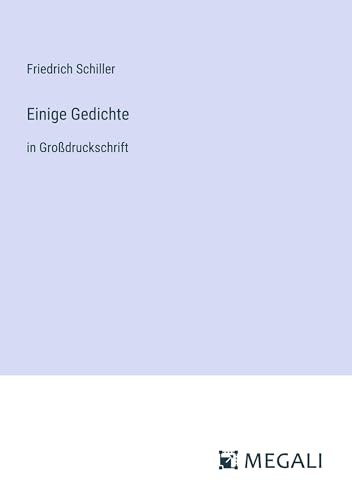 Einige Gedichte: in Großdruckschrift