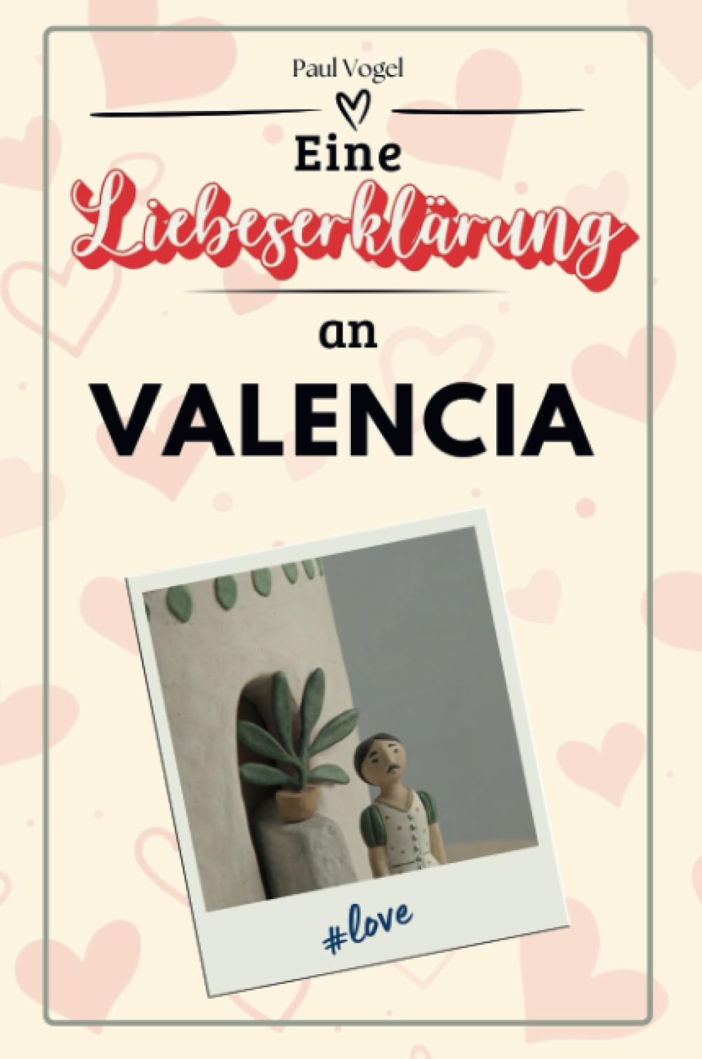 Eine Liebeserklärung an Valencia - Die große Hommage - das perfekte Geschenk für Weihnachten und Geburtstag und jeden Anlass