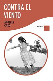 Contra el viento (Lectura +)