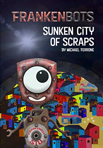 Frankenbots: Sunken City of Scraps