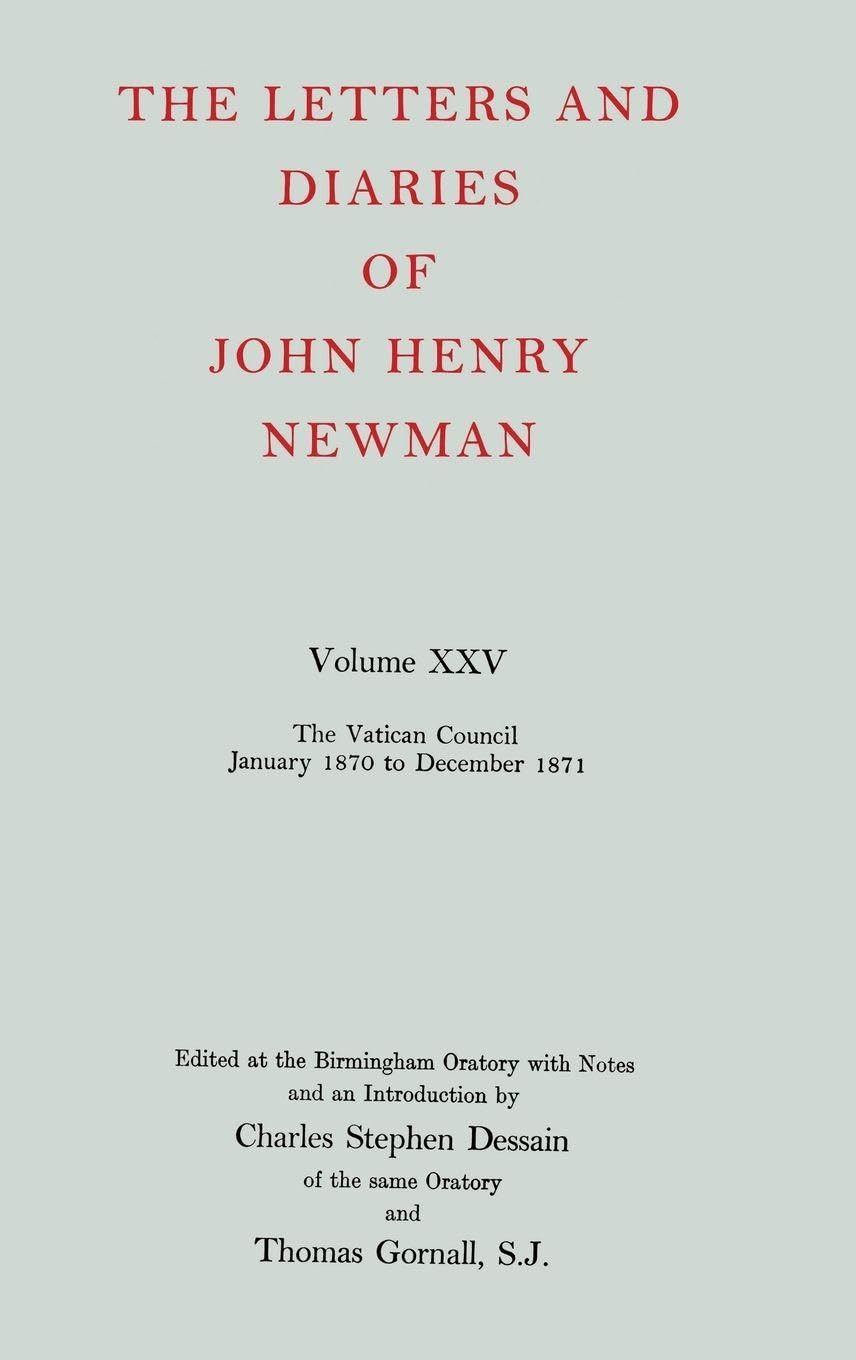 NLD 25: NEWMAN:LETTERS & DIARIES NLD 25 C (Letters and Diaries of John Henry Newman)