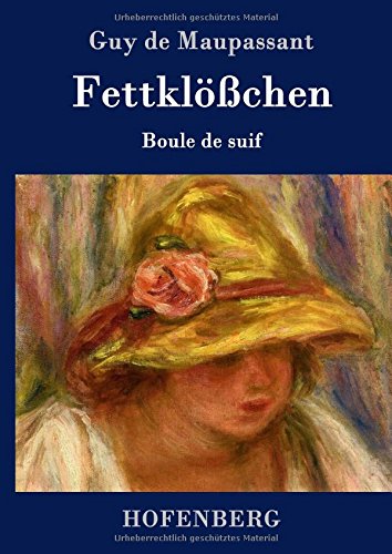 Fettklößchen: Boule de suif Novelle