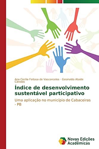 Índice de desenvolvimento sustentável participativo: Uma aplicação no município de Cabaceiras - PB