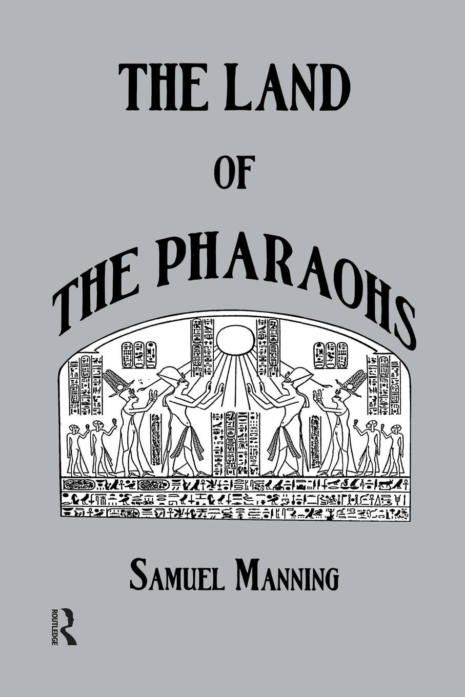 Land Of The Pharaohs (Library of Ancient Egypt)