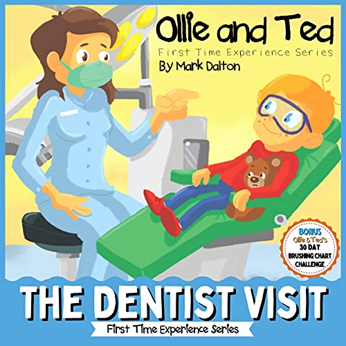 Ollie and Ted - The Dentist Visit: First Time Experiences | Dentist Book For Toddlers | Helping Parents and Carers by Taking Toddlers and Preschool Kids Through the Dentist Visit