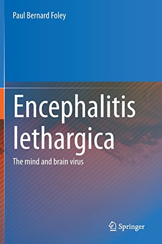 Encephalitis Lethargica: The Mind and Brain Virus