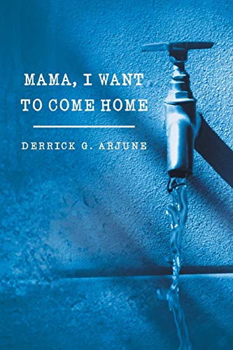 Mama, I Want To Come Home