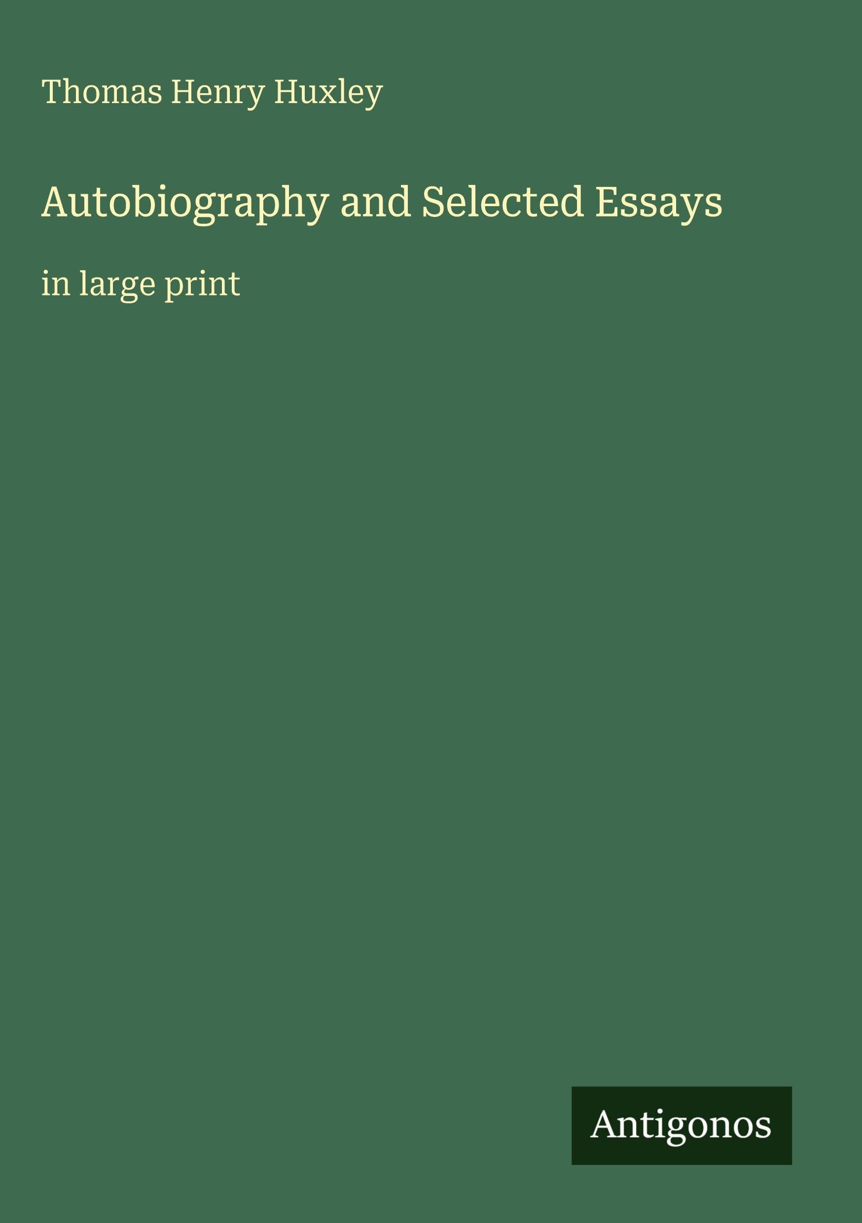 Autobiography and Selected Essays: in large print