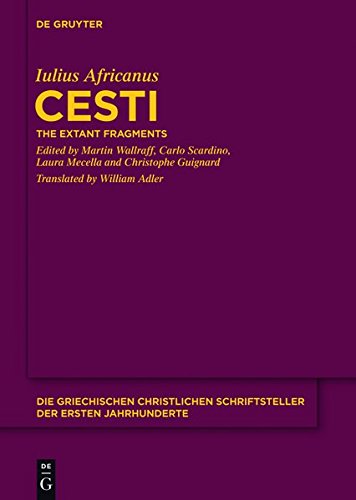 Cesti: The Extant Fragments (Die griechischen christlichen Schriftsteller der ersten Jahrhunderte)