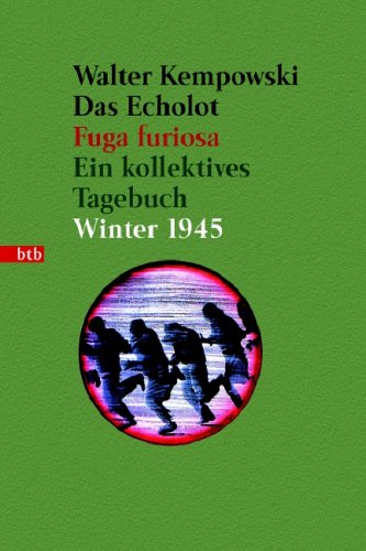 Walter Kempowski Das Echolot - Fuga Furiosa - Ein Kollektives Tagebuch - Winter 1945 - (3. Teil Des Echolot-Projekts), Ein Kollektives Tagebuch - Winter 1945, 4 Bde.